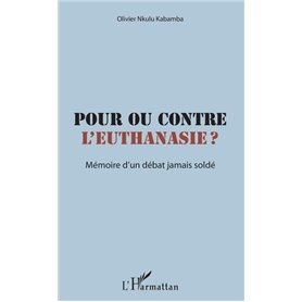 Pour ou contre l'euthanasie ?