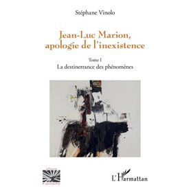 Jean-Luc Marion, apologie de l'inexistence