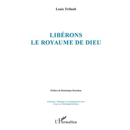 Libérons le royaume de Dieu