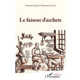 Le faiseur d'archets