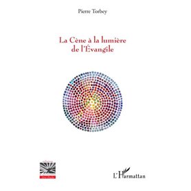 La Cène à la lumière de l'Evangile