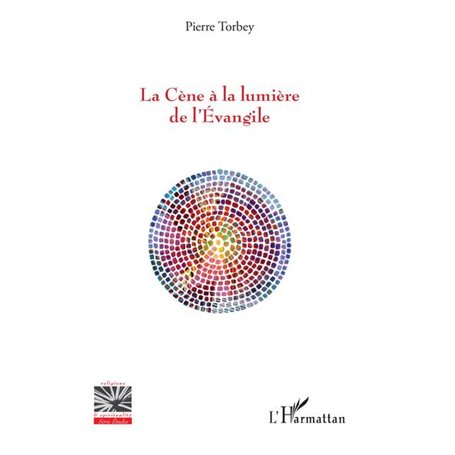 La Cène à la lumière de l'Evangile