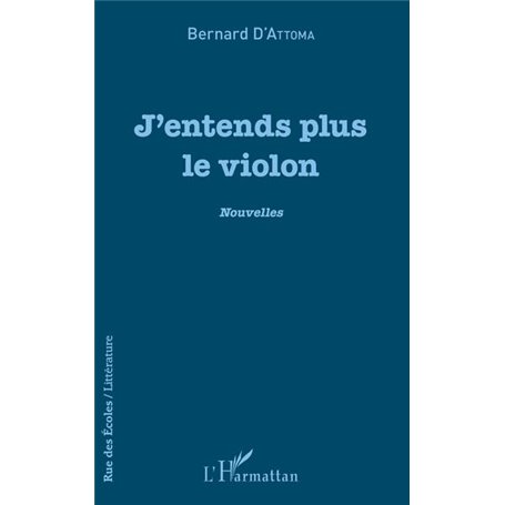 J'entends plus le violon
