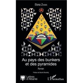 Au pays des bunkers et des pyramides