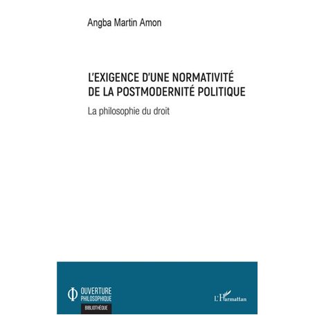 L'exigence d'une normativité de la postmodernité politique