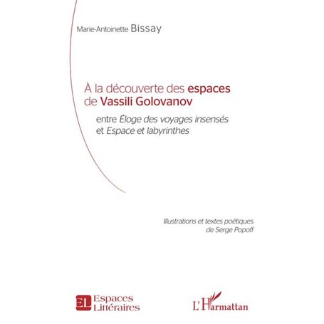 À la découverte des espaces de Vassili Golovanov