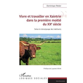 Vivre et travailler en Xaintrie dans la première moitié du XXe siècle