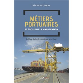 Métiers portuaires et focus sur la manutention