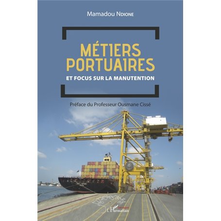 Métiers portuaires et focus sur la manutention