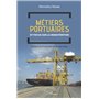 Métiers portuaires et focus sur la manutention