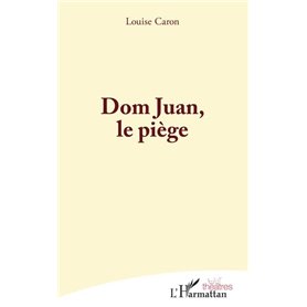 Dom Juan, le piège