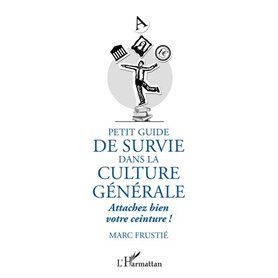 Petit guide de survie dans la culture générale