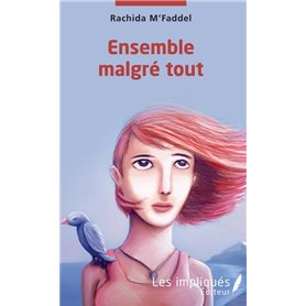 Ensemble malgré tout