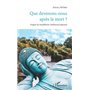 Que devenons-nous après la mort ?