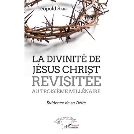 La divinité de Jésus-Christ revisitée au troisième millénaire