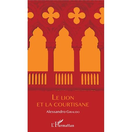 Le Lion et La Courtisane