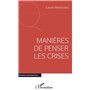 Manières de penser les crises