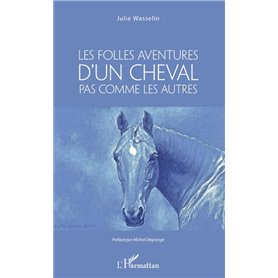 Les Folles aventures d'un cheval pas comme les autres