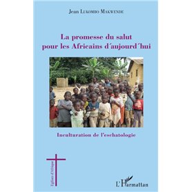 La promesse du salut pour les Africains d'aujourd'hui