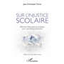 Sur l'injustice scolaire