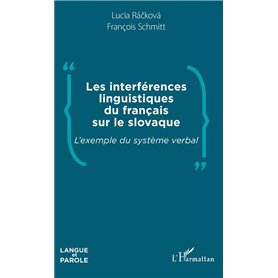 Les interférences linguistiques du français sur le slovaque