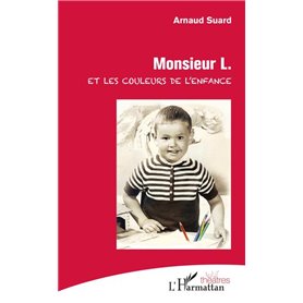 Monsieur L. et les couleurs de l'enfance