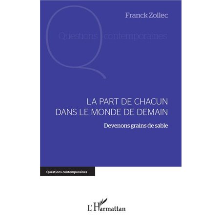 La part de chacun dans le monde de demain