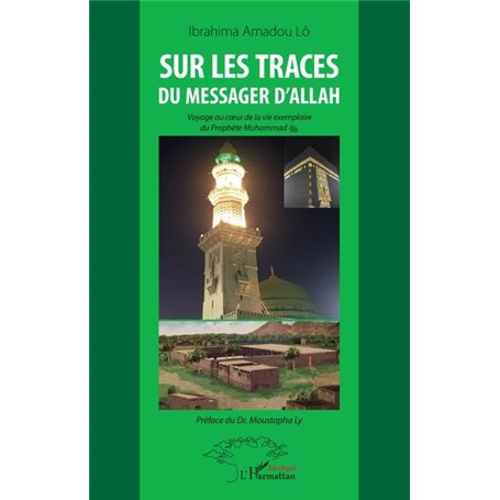 Sur les traces du messager d'Allah