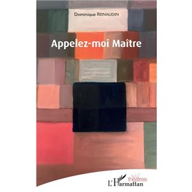 Appelez-moi Maître