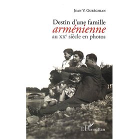 Destin d'une famille arménienne au XXe siècle en photos