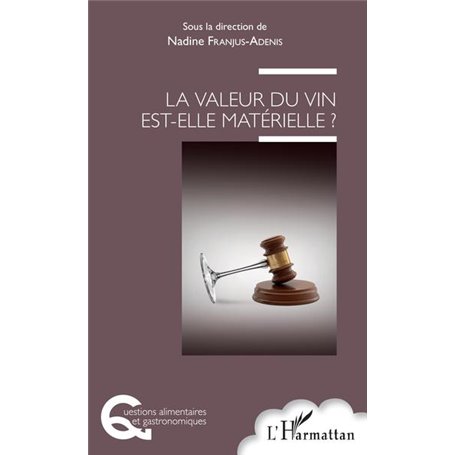 La valeur du vin est-elle matérielle ?