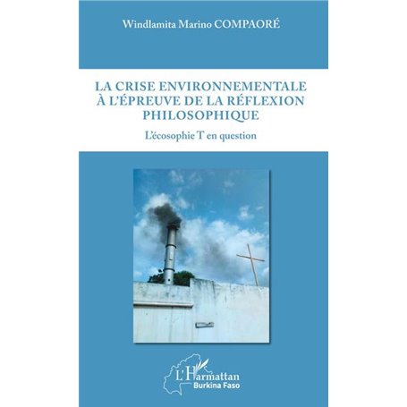 La crise environnementale à l'épreuve de la réflexion philosophique