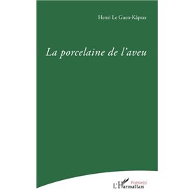 La Porcelaine de l'aveu