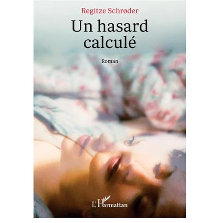 Un hasard calculé