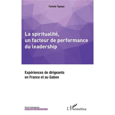 La spiritualité, un facteur de performance du leadership