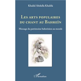 Les arts populaires du chant au Bahreïn