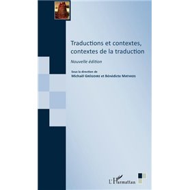 Traductions et contextes, contextes de la traduction