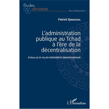 L'administration publique au Tchad à l'ère de la décentralisation