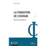 La fondation de l'humain