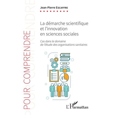 La démarche scientifique et l'innovation en sciences sociales