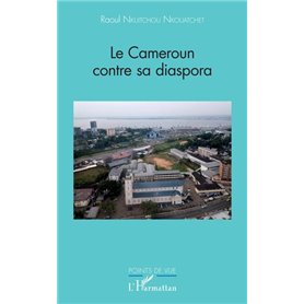 Le Cameroun contre sa diaspora