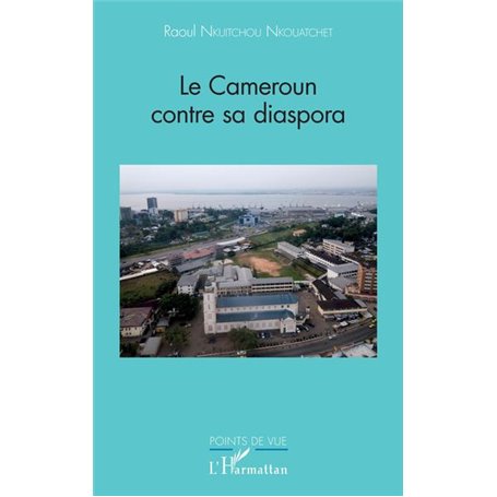 Le Cameroun contre sa diaspora