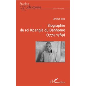 Biographie du roi Kpengla du Danhomè (1774-1789)