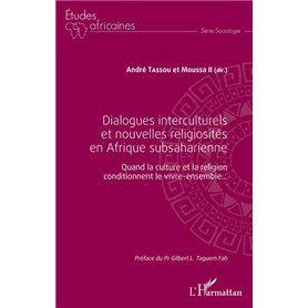 Dialogues interculturels et nouvelles religiosités en Afrique subsaharienne