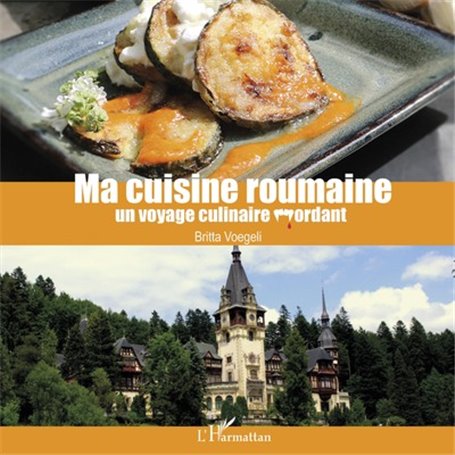 Ma cuisine roumaine