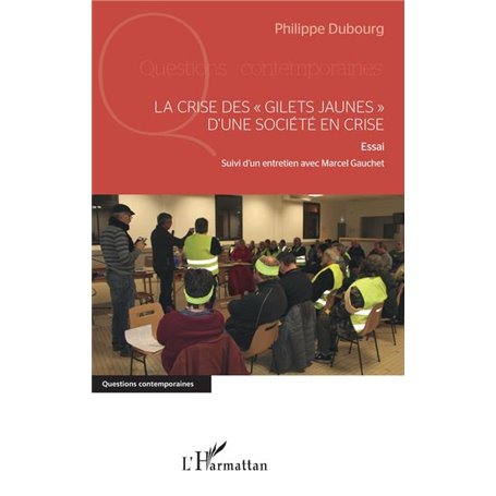 La crise des "gilets jaunes" d'une société en crise