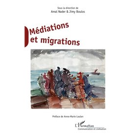 Médiations et migrations