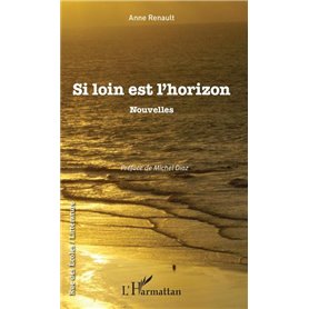 Si loin est l'horizon