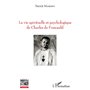 La vie spirituelle et psychologique de Charles de Foucauld