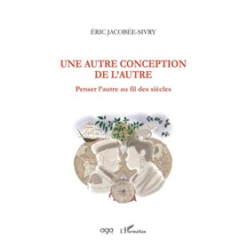 Une autre conception de l'Autre